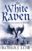 White Raven (The Oathsworn Series, Book 3)