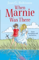When Marnie Was There (Essential Modern Classics)