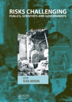 Risks Challenging Publics, Scientists and Governments