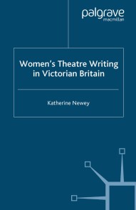 Women's Theatre Writing in Victorian Britain