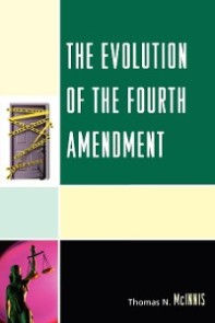 The Evolution of the Fourth Amendment