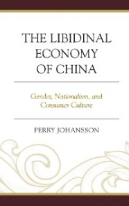 The Libidinal Economy of China