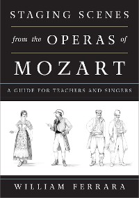 Staging Scenes from the Operas of Mozart