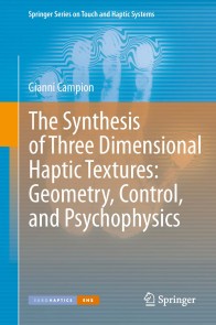 The Synthesis of Three Dimensional Haptic Textures: Geometry, Control, and Psychophysics