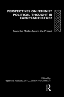 Perspectives on Feminist Political Thought in European History