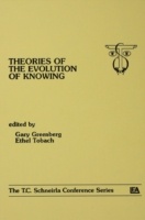 theories of the Evolution of Knowing