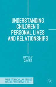 Understanding Children's Personal Lives and Relationships