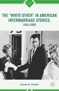 The “White Other” in American Intermarriage Stories, 1945-2008