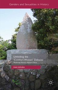 Unfolding the *Comfort Women' Debates