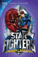 STAR FIGHTERS 4: Crash Landing