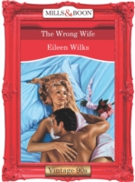 Wrong Wife (Mills & Boon Vintage Desire)