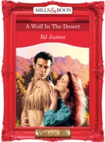 Wolf In The Desert (Mills & Boon Vintage Desire)