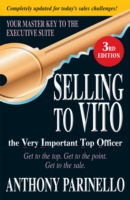 Selling to VITO the Very Important Top Officer