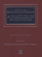 Wylie Churchill-Davidson's A Practice of Anesthesia
