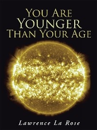 You Are Younger Than Your Age