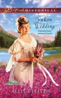 Yukon Wedding (Mills & Boon Love Inspired) (Alaskan Brides, Book 1)