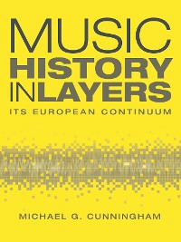 Music History in Layers