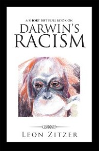 A Short but Full Book on Darwin'S Racism