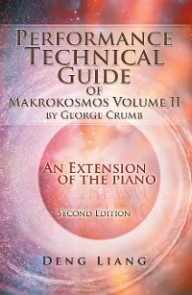 Performance Technical Guide of Makrokosmos Volume Ii by George Crumb