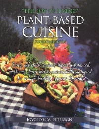 “The Joy of Living” Plant-Based Cuisine