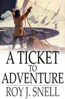 Ticket to Adventure