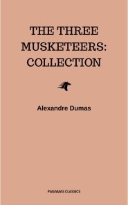 The Three Musketeers: Collection