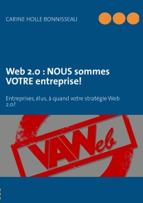 Web 2.0 : NOUS sommes VOTRE entreprise!