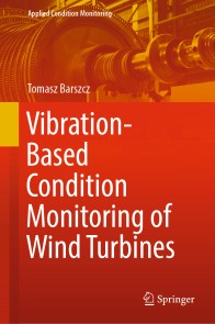 Vibration-Based Condition Monitoring of Wind Turbines