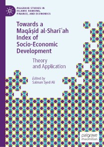 Towards a Maqāṣid al-Sharīʿah Index of Socio-Economic Development