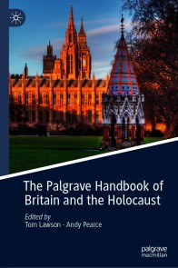 The Palgrave Handbook of Britain and the Holocaust