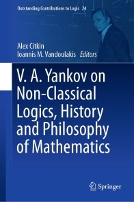 V.A. Yankov on Non-Classical Logics, History and Philosophy of Mathematics