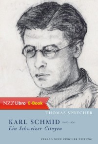 Karl Schmid (1907-1974) - ein Schweizer Citoyen