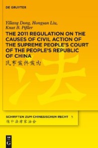 The 2011 Regulation on the Causes of Civil Action of the Supreme People's Court of the People's Republic of China