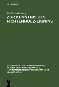 Zur Kenntnis des Fichtenholz-Lignins