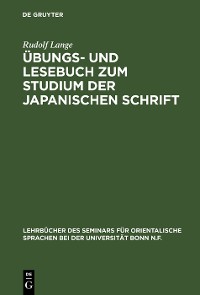 Übungs- und Lesebuch zum Studium der japanischen Schrift