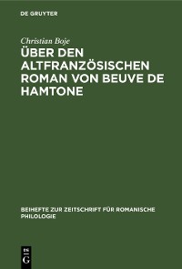 Über den altfranzösischen Roman von Beuve de Hamtone