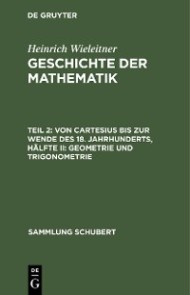 Von Cartesius bis zur Wende des 18. Jahrhunderts, Hälfte II: Geometrie und Trigonometrie