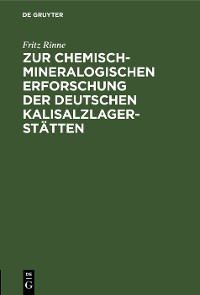 Zur chemisch-mineralogischen Erforschung der deutschen Kalisalzlagerstätten
