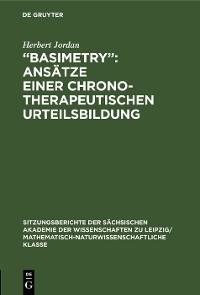 „Basimetry“: Ansätze einer chronotherapeutischen Urteilsbildung
