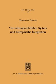 Verwaltungsrechtliches System und Europäische Integration