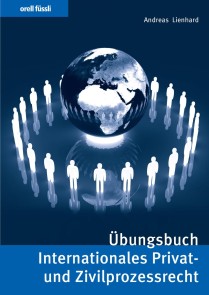 Übungsbuch Internationales Privat- und Zivilprozessrecht