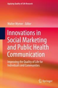 Innovations in Social Marketing and Public Health Communication