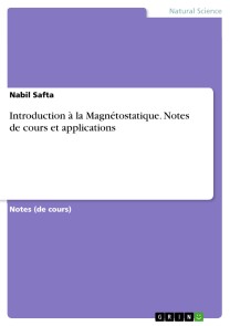 Introduction à la Magnétostatique. Notes de cours et applications
