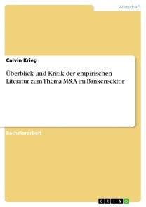 Überblick und Kritik der empirischen Literatur zum Thema M&A im Bankensektor