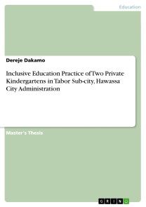 Inclusive Education Practice of Two Private Kindergartens in Tabor Sub-city, Hawassa City Administration