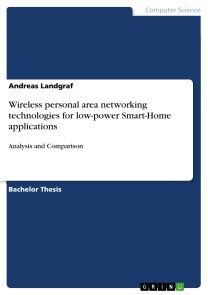 Wireless personal area networking technologies for low-power Smart-Home applications