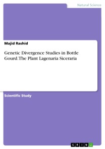 Genetic Divergence Studies in Bottle Gourd. The Plant Lagenaria Siceraria