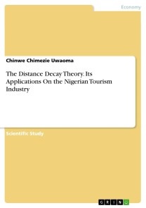 The Distance Decay Theory. Its Applications On the Nigerian Tourism Industry