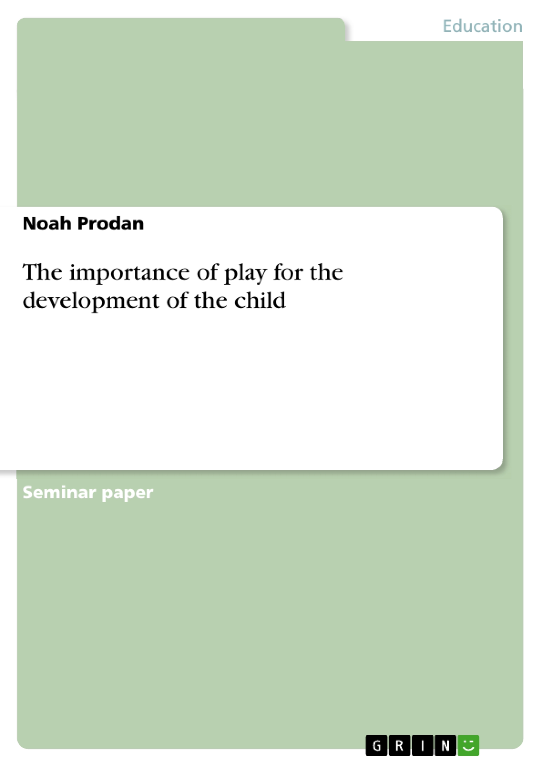 The importance of play for the  development of the child