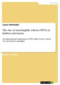 The rise of non-fungible tokens (NFTs) in fashion and luxury